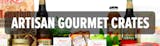 Artisan Gourmet Crates